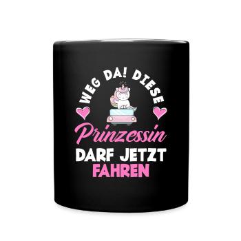 Diese Prinzessin Darf Jetzt Fahren Führerschein - Tasse einfarbig - Schwarz - Vorne