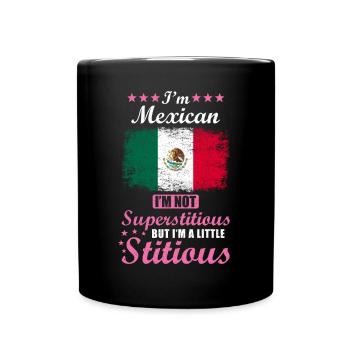 Mexican Gift Funny Saying Mexico - Full Colour Mug - black - Front