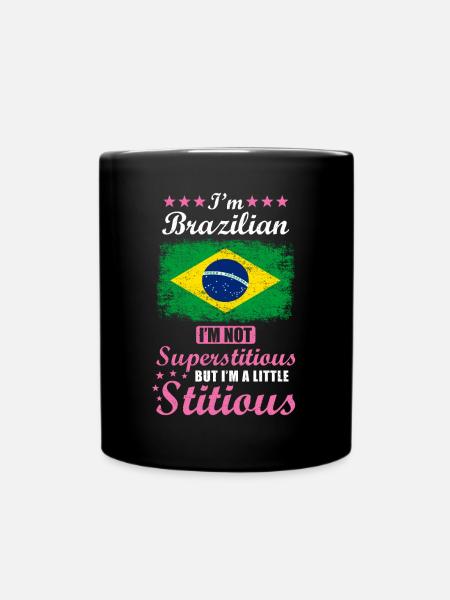 Brasilianerin Geschenk lustiger Spruch Brasilien - Tasse einfarbig - Schwarz