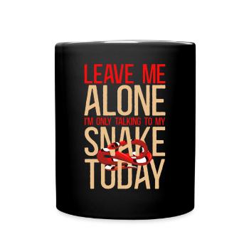 Snake Serpent Leave Me Alone I'M - Full Colour Mug - black - Front