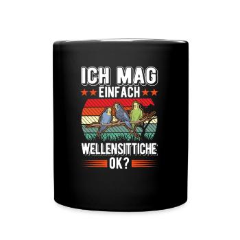 Ich mag einfach Wellensittiche Welli - Tasse einfarbig - Schwarz - Vorne