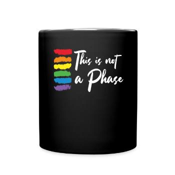 This Is Not A Phase Gay Pride Month | LGBT - Tasse einfarbig - Schwarz - Vorne