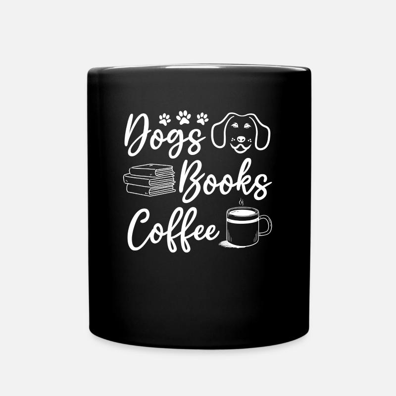 Hunde Bücher Kaffee Bücherwurm Hundeliebhaber Buch - Tasse einfarbig - Schwarz