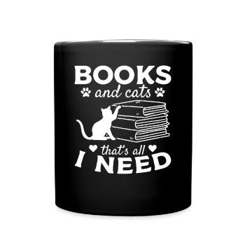 Books and cats That's all I need I - Full Colour Mug - black - Front