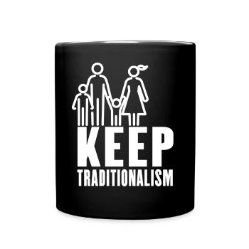 Tradition - Mother - Father - Children - Traditionism - Full Colour Mug - black - Front