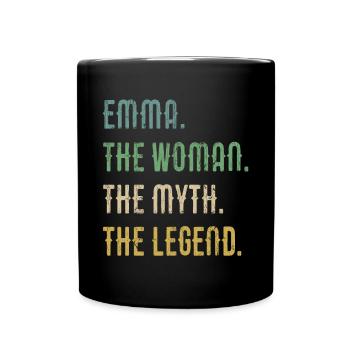 Emma The Woman The Myth The Legend - Tasse einfarbig - Schwarz - Vorne