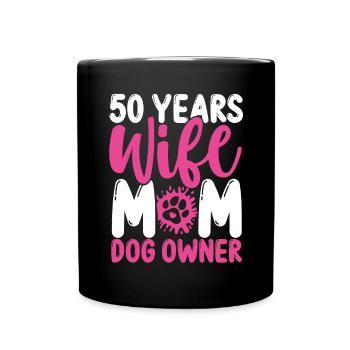Femme de 50 ans Maman Propriétaire de chien 50e anniversaire - Mug uni - noir - Devant