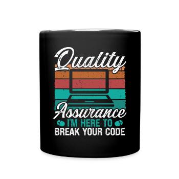 Quality Assurance Code Testing QA Engineering - Full Colour Mug - black - Front