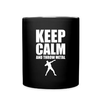 Keep Calm And Throw Metal Shirt Geschenk - Tasse einfarbig - Schwarz - Vorne