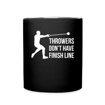 Throwers Don´t Have Finish Lines Geschenk - Tasse einfarbig - Schwarz - Vorne