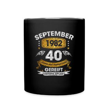 September 1982 40 Jahre Zur Perfektion Gereift - Tasse einfarbig - Schwarz - Vorne