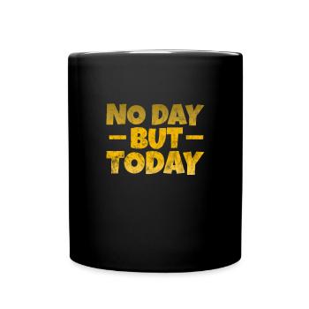 Motivation Motivieren Karriere Spruch Geschenk - Tasse einfarbig - Schwarz - Vorne