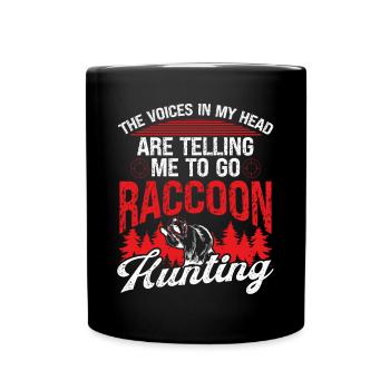 Raccoon Slayer Voices Raccoon Hunting - Full Colour Mug - black - Front