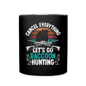 Raccoon Slayer Annuler laisse aller Raccoon HuntingRacco - Mug uni - noir - Devant