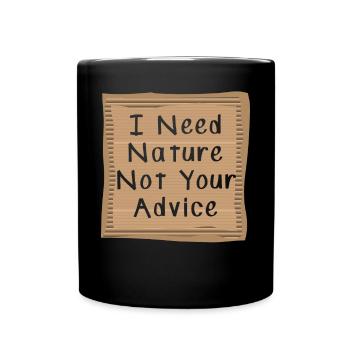 J’ai besoin de la nature, pas de vos conseils - Mug uni - noir - Devant