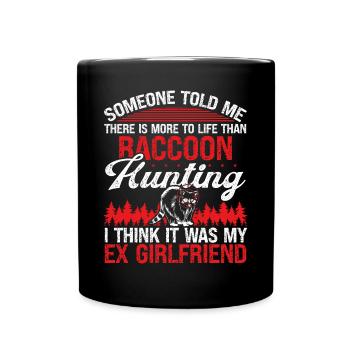 Raccoon Slayer Ex Raccoon Removal Technician - Full Colour Mug - black - Front