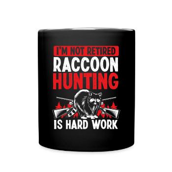 Retired Raccoon Slayer Funny Raccoon Hunting - Full Colour Mug - black - Front