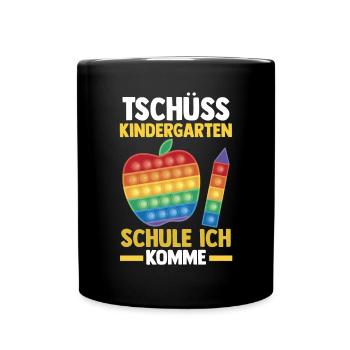 Tschüss Kindergarten Schüler Einschulung Schulanfa - Tasse einfarbig - Schwarz - Vorne