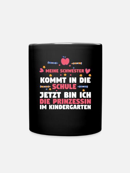 Kindergarten Prinzessin Schwester Einschulung Schu - Tasse einfarbig - Schwarz