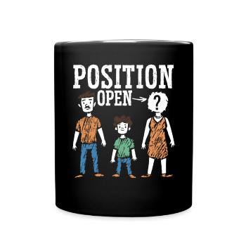 Position Open Single Dad Fatherhood Fathers Day - Full Colour Mug - black - Front
