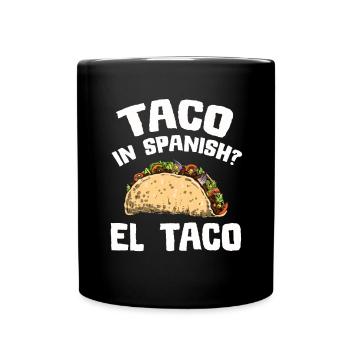 Taco Mexico Food Fast Food Nachos Fiesta Salsa - Full Colour Mug - black - Front