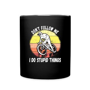 Ne me suivez pas, je fais des choses stupides en VTT - Mug uni - noir - Devant