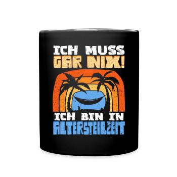 Altersteilzeit - Tasse einfarbig - Schwarz - Vorne