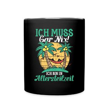 Altersteilzeit - Tasse einfarbig - Schwarz - Vorne