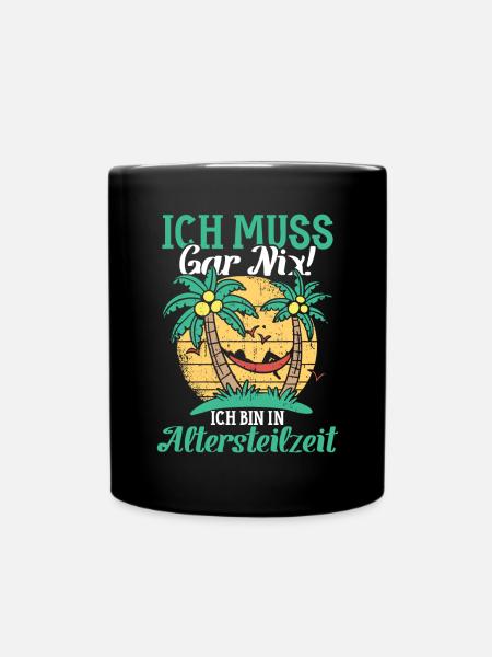 Altersteilzeit - Tasse einfarbig - Schwarz