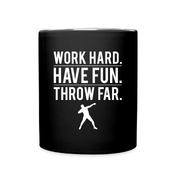 Work Hard Have Fun Throw Far Shirt Gift - Full Colour Mug - black - Front