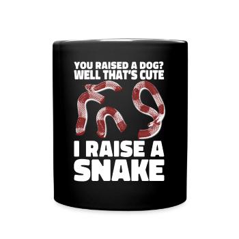 Snake Serpent You Got A Dog? Well - Tasse einfarbig - Schwarz - Vorne