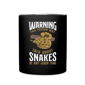 Snake Serpent Warning This Person - Tasse einfarbig - Schwarz - Vorne