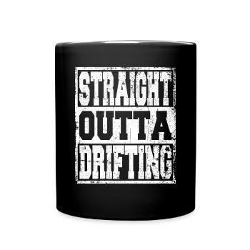 Drifting Spruch lustig - Tasse einfarbig - Schwarz - Vorne