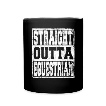 Equestrian saying funny - Full Colour Mug - black - Front