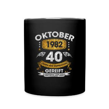Oktober 1982 40 Jahre Zur Perfektion Gereift - Tasse einfarbig - Schwarz - Vorne
