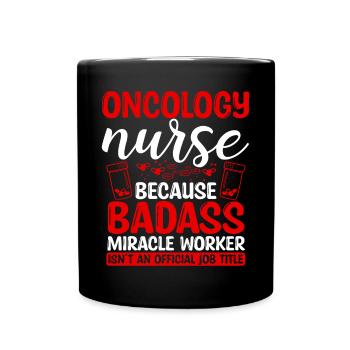 Oncology Nurse Miracle Worker Nursing Essentials - Full Colour Mug - black - Front