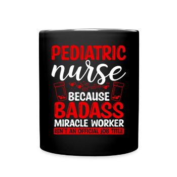 Pediatric Nurse Miracle Worker Nursing Essentials - Tasse einfarbig - Schwarz - Vorne