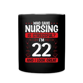 22 Birthday Nurses 22 Years Old Nurse for Work - Tasse einfarbig - Schwarz - Vorne