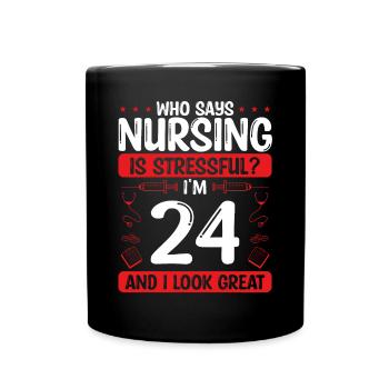 24 Birthday Nurses 24 Years Old Nurse for Work - Tasse einfarbig - Schwarz - Vorne