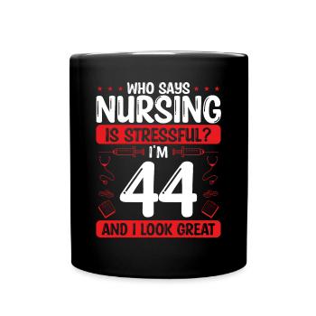 44 Birthday Nurses 44 Years Old Nurse for Work - Tasse einfarbig - Schwarz - Vorne