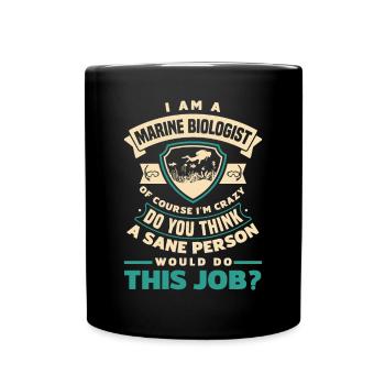 Marine Biology Marine Biologist Science Of Course - Tasse einfarbig - Schwarz - Vorne