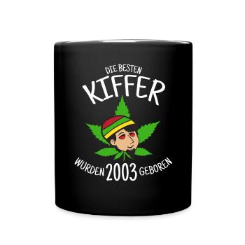 Die besten Kiffer wurden 2003 geboren / Cannabis - Tasse einfarbig - Schwarz - Vorne