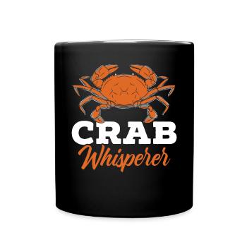 Crab Whisperer Crab Lover Crabulous Crabby Seafood - Full Colour Mug - black - Front