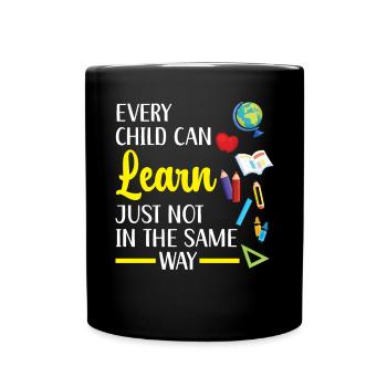 Chaque enfant peut apprendre de la même manière que - Mug uni - noir - Devant