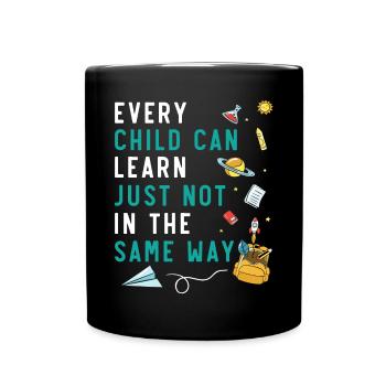 Chaque enfant peut apprendre de la même manière que - Mug uni - noir - Devant