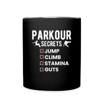 Parkour Secrets Shirt Geschenk - Tasse einfarbig - Schwarz - Vorne