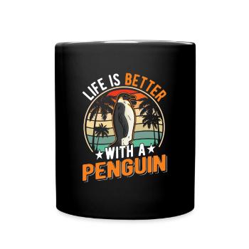 Life is better with a Penguin Pinguin - Tasse einfarbig - Schwarz - Vorne