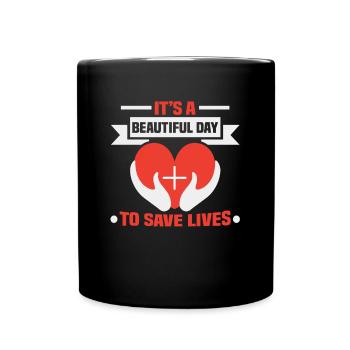 a beautiful day to save lives Krankenschwester - Tasse einfarbig - Schwarz - Vorne