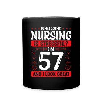 57 Birthday Nurses 57 Years Old Nurse for Work - Tasse einfarbig - Schwarz - Vorne