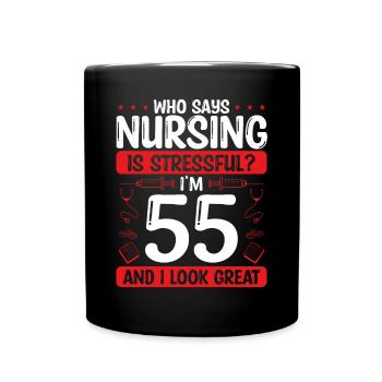 55 Birthday Nurses 55 Years Old Nurse for Work - Tasse einfarbig - Schwarz - Vorne